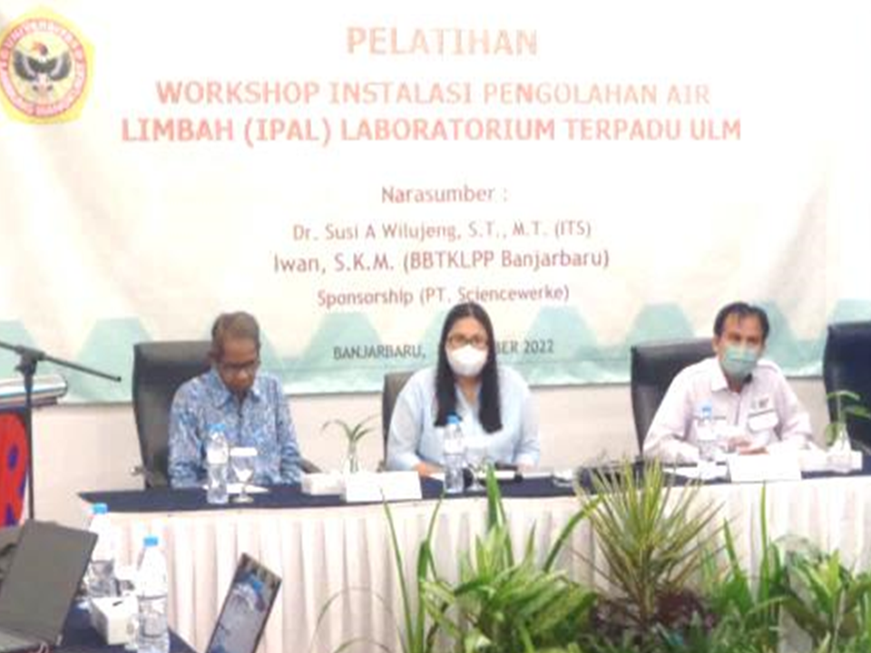 <strong>Workshop Instalasi Pengolahan Air Limbah (IPAL) Laboratorium Terpadu Universitas Lambung Mangkurat</strong>